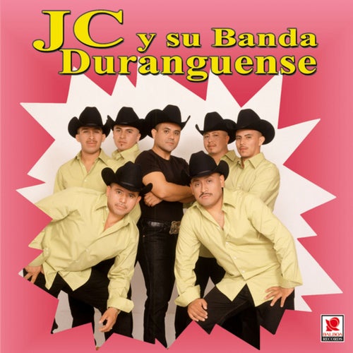 JC Y Su Banda Duranguense