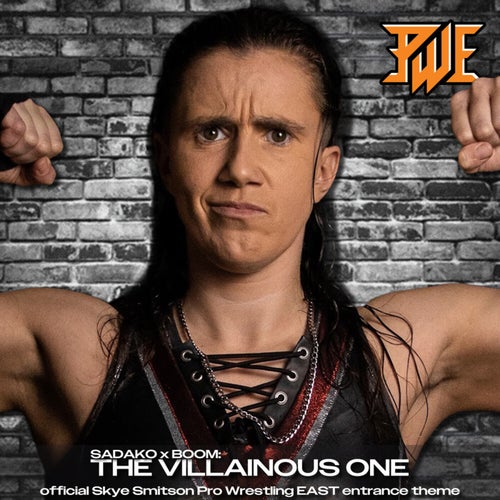 The Villainous One (Skye Smitson Pro Wrestling EAST Entrance Theme)