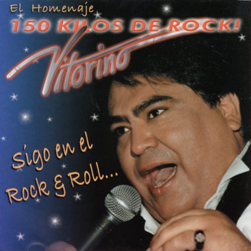 El Homenaje, 150 Kilos de Rock! Sigo en el Rock & Roll