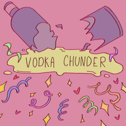 Vodka Chunder