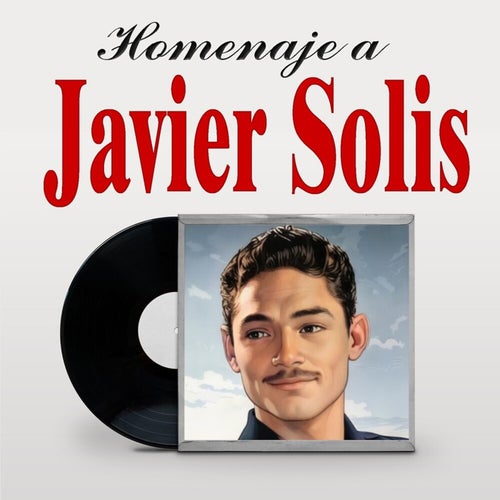 Homenaje a Javier Solis
