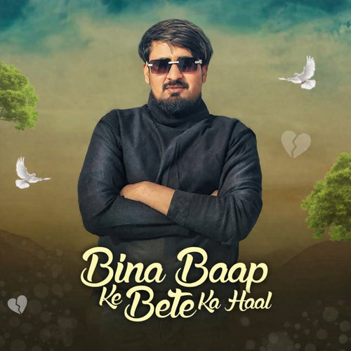 Bina Baap Ke Bete Ka Haal