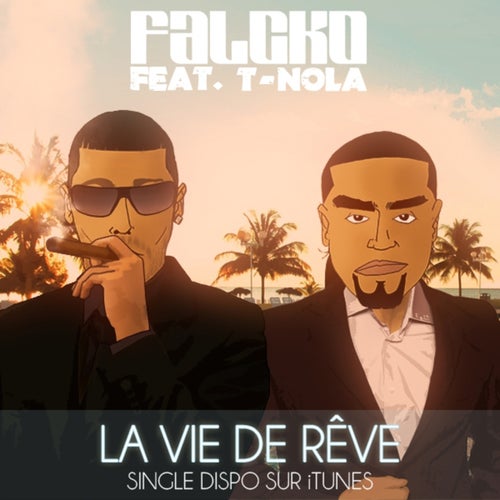 La vie de reve (feat. T-Nola)