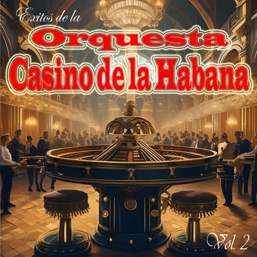 Exitos De La Orquesta Casino De La Habana, Vol. 2