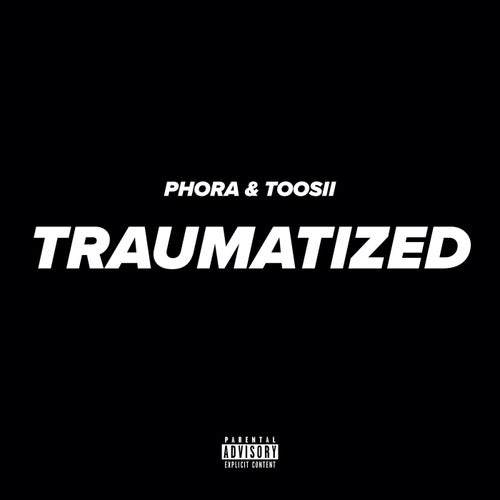 Traumatized (feat. Toosii)
