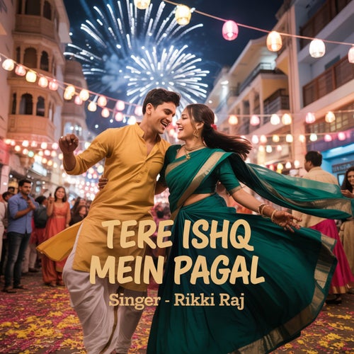 Tere Ishq Mein Pagal