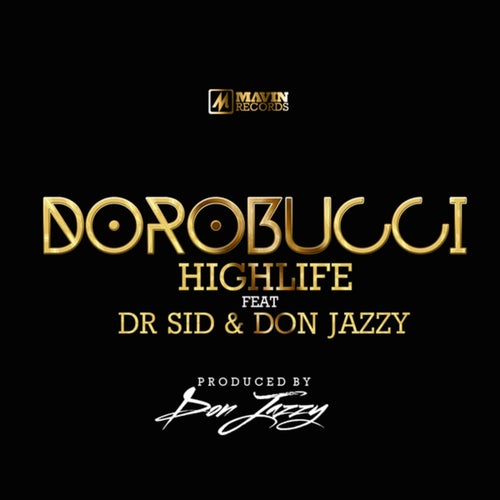 Dorobucci Highlife