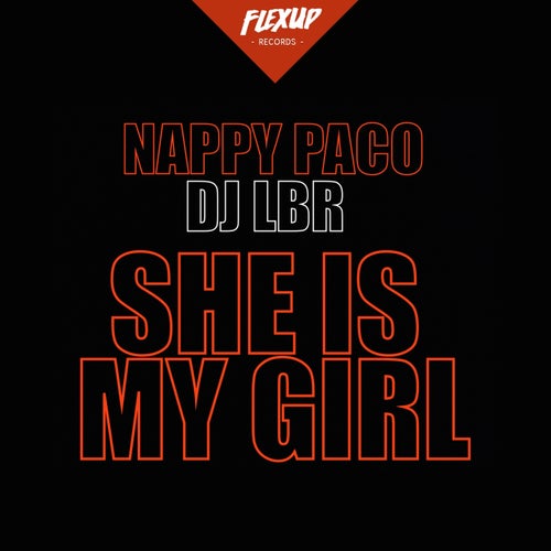 She Is My Girl (feat. DJ LBR)