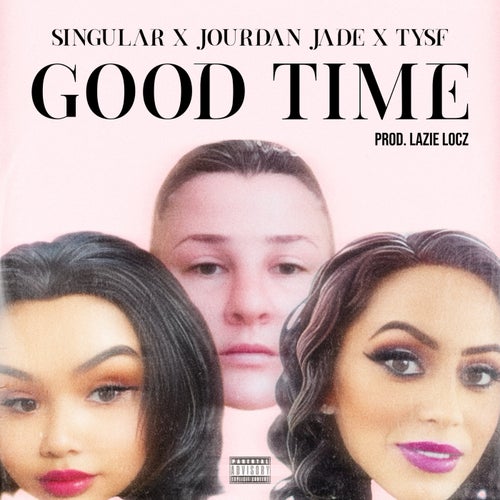 Good Time (feat. Jourdan Jade & TYSF)