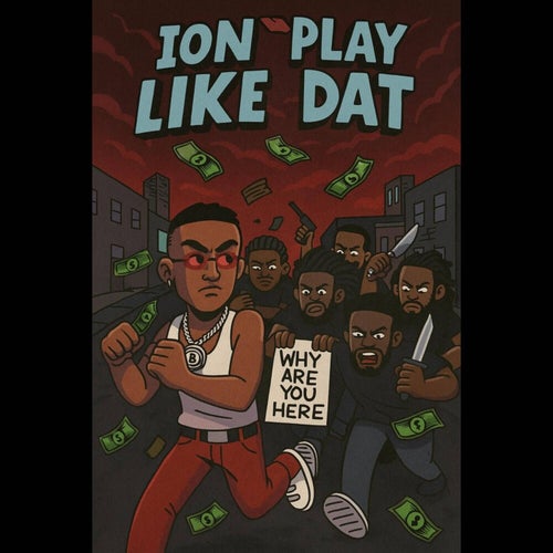 Ion Play Like Dat