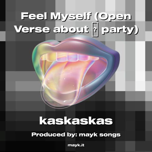 Feel Myself (Open Verse about  party)
