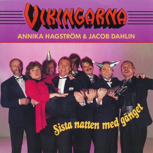 Sista natten med gänget (feat. Annika Hagström, Jacob Dahlin)