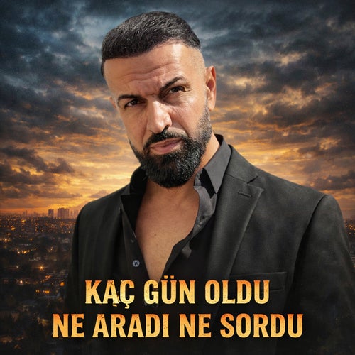 Kaç Gün Oldu Ne Aradı Ne Sordu