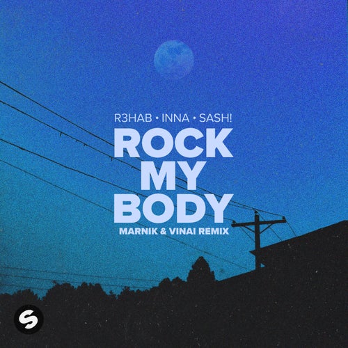 Rock My Body (with INNA & Sash!) [Marnik & VINAI Remix] (Extended Mix)