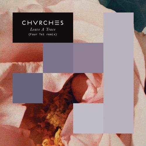 Leave a Trace (Four Tet Remix)