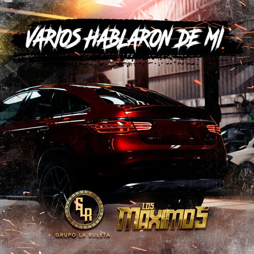 Varios Hablaron De Mi (feat. Los Maximos)