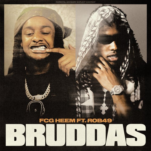 Bruddas (feat. Rob49)