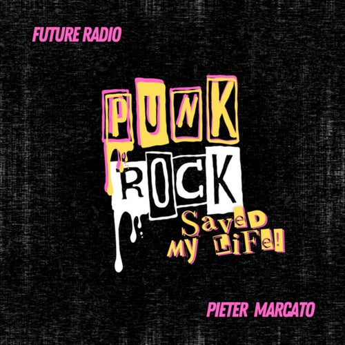 Punk Rock Saved My Life!