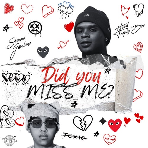 Did You Miss Me? (feat. Stunna Gambino)