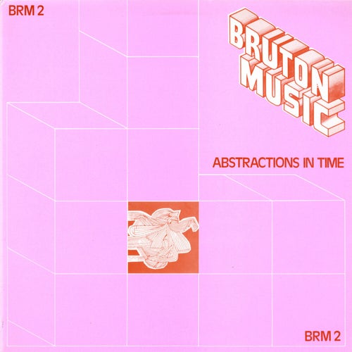 Bruton BRM2: Abstractions in Time