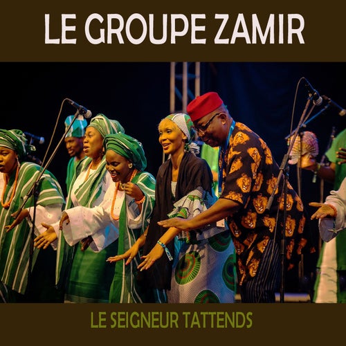 LE SEIGNEUR TATTENDS