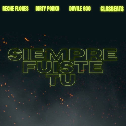 Siempre Fuiste Tú