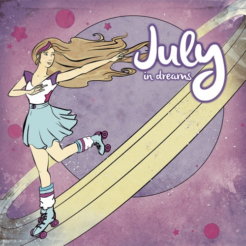 July In Dreams