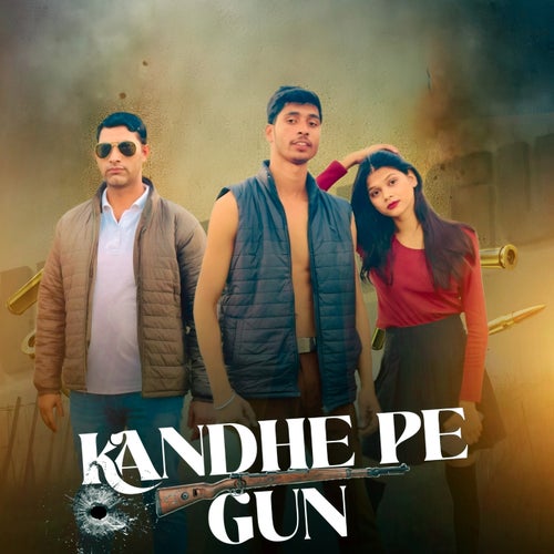 Kandhe Pe Gun