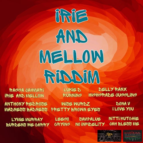 Irie and Mellow Riddim