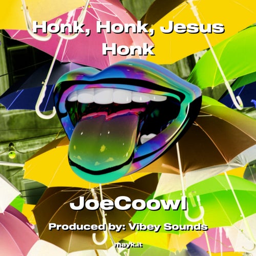 Honk  Honk  Jesus Honk