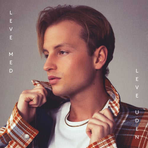 Leve Med, Leve Uden (Deluxe Edition)