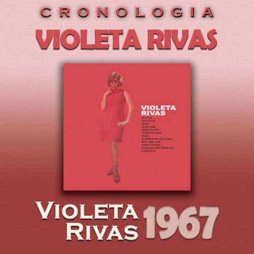 Violeta Rivas Cronología - Violeta Rivas (1967)