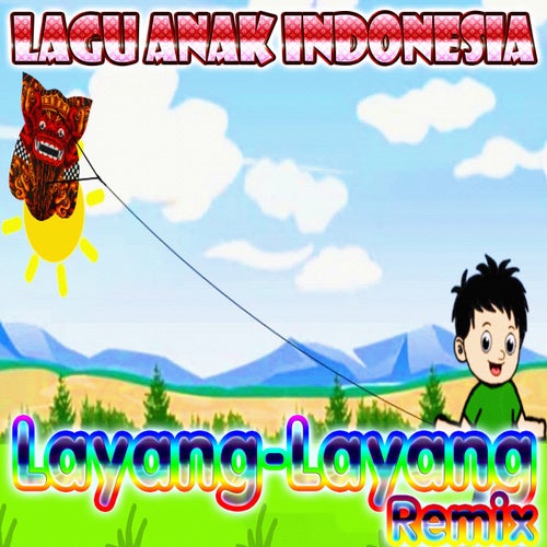 Layang-Layang (Ku Ambil Buluh Sebatang) (DJ Lagu Anak Remix)