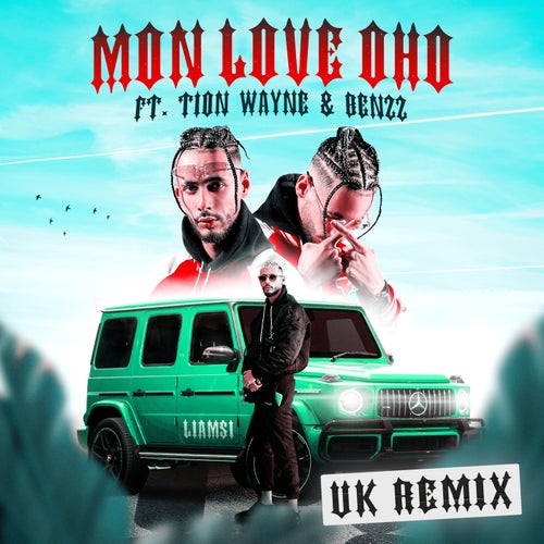 MON LOVE OHO (feat. Tion Wayne & Benzz) [UK Remix]