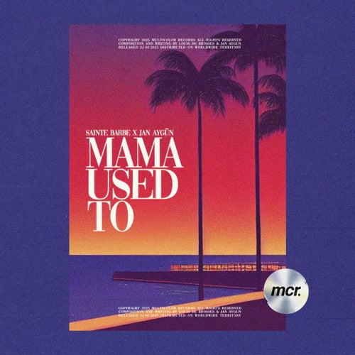 Mama Used To