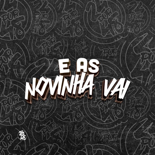 E as Novinha Vai
