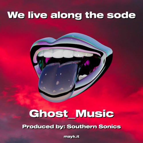 We live along the sode