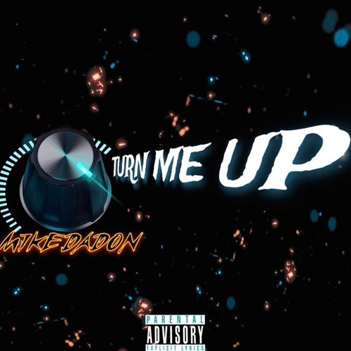 Turn Me Up