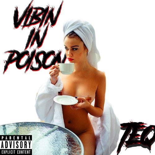 Vibin In Poison