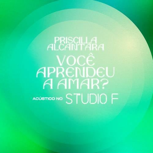 Você Aprendeu a Amar? (Acústico no Studio F)