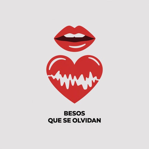 Besos que se olvidan