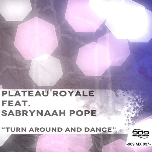Turn Around and Dance (feat. Sabrynaah Pope)