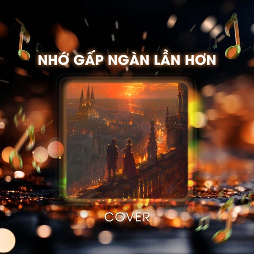 Nhớ Gấp Ngàn Lần Hơn (Cover)