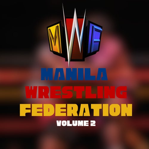 Manila Wrestling Federation Volume 2