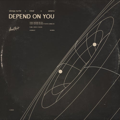 depend on you