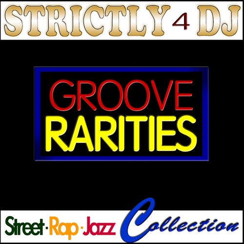 Strictly 4 DJ: Groove Rarities