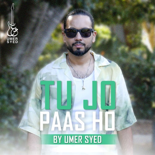 Tu Jo Paas Ho