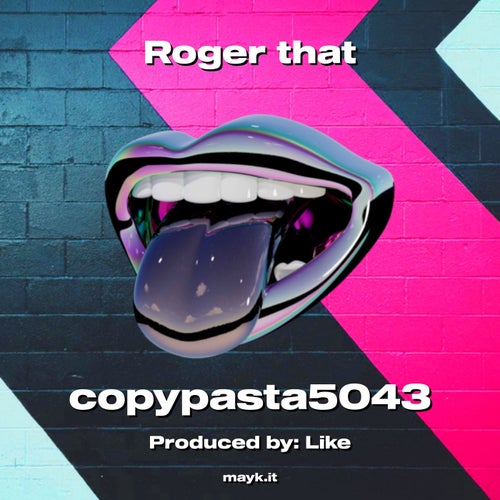 Roger that