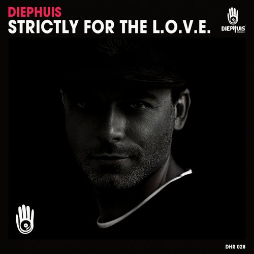 Strictly For The L.O.V.E. (Original Mix)
