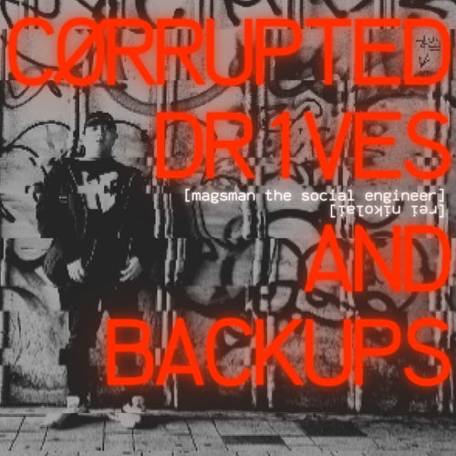 Corrupted Drives and Backups
